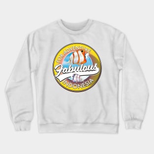 For Adventure Fabulous Indonesia Crewneck Sweatshirt